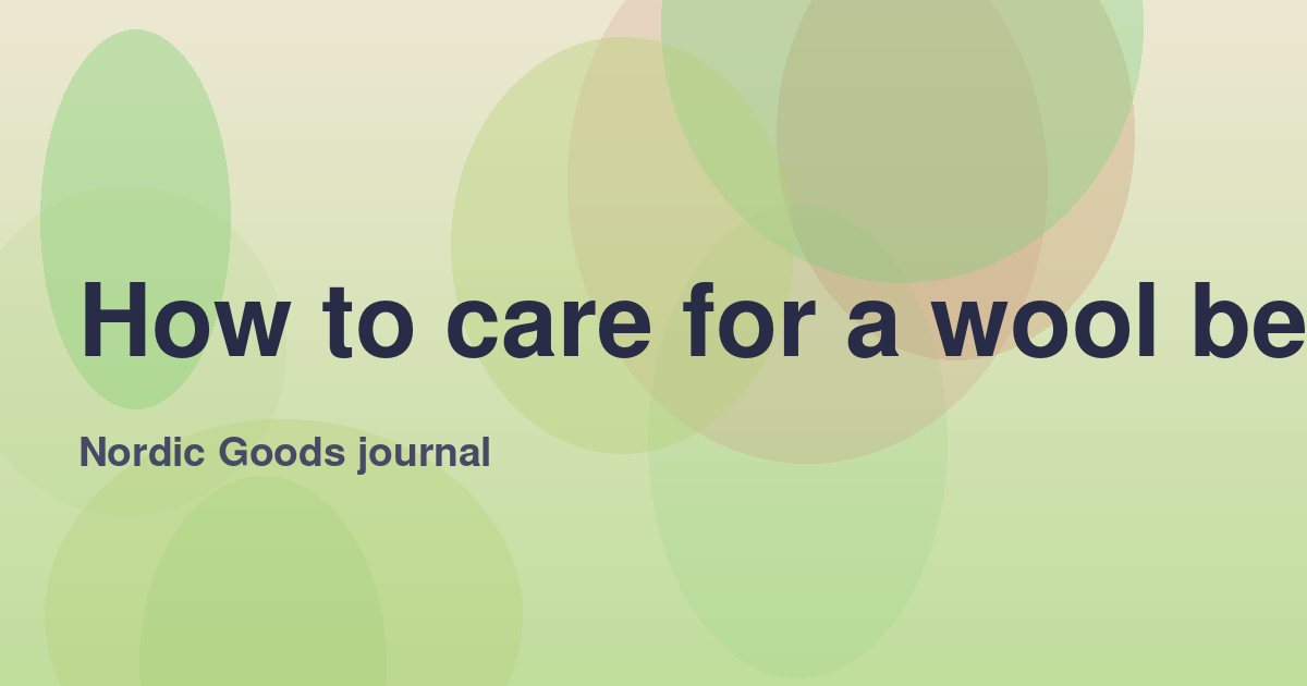 How to care for a wool beanie
